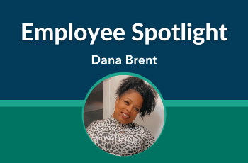 Employee Spotlight: Dana Brent